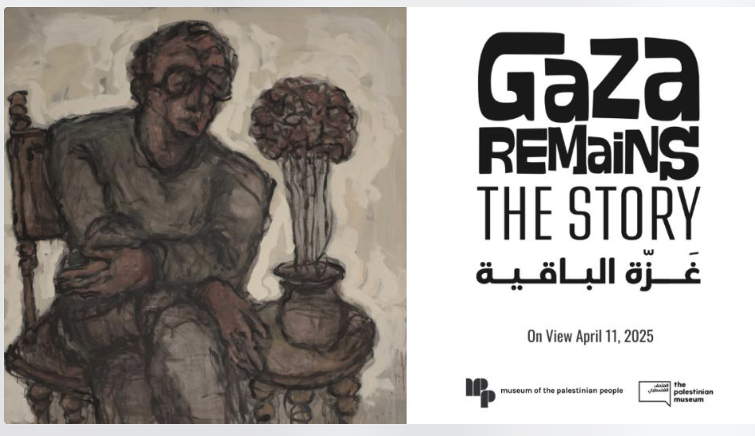 Exhibition Opening: Gaza Remains the Story
